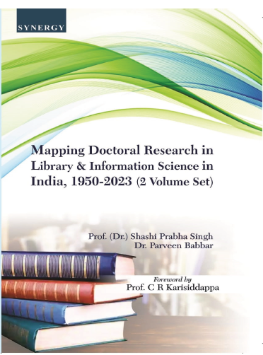 Mapping Doctoral Research in Library and Information Science in India, 1950-2023.