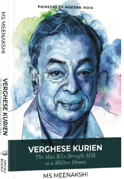 Verghese Kurien: The Maker of India’s Self-Sufficient Dairy Sector